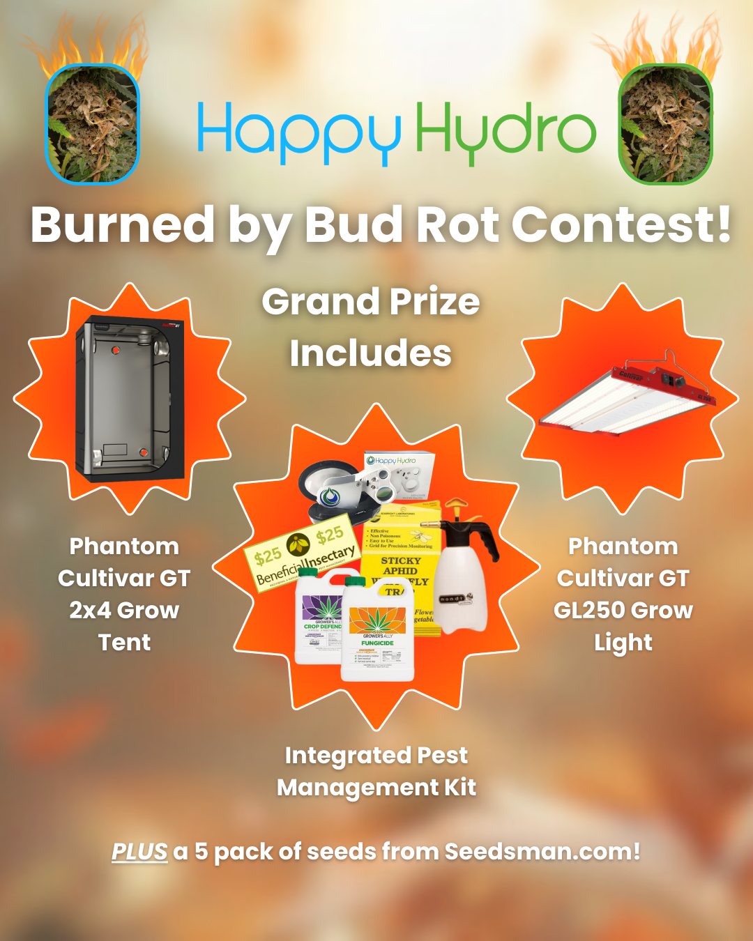 Happy Hydro 'Burned by Bud Rot' Contest